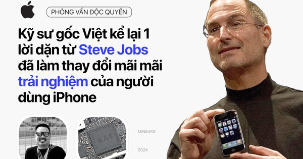 Kỹ sư gốc Việt kể lại 1 lời dặn từ Steve Jobs đã làm thay đổi mãi mãi trải nghiệm của người dùng iPhone