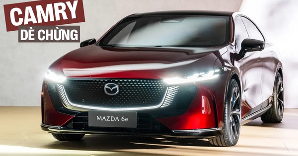 Mazda 6e ra mắt: Thiết kế khác hẳn Mazda6, nội thất ‘cận sang’, chạy 555km/sạc, mở bán cuối năm đấu Camry