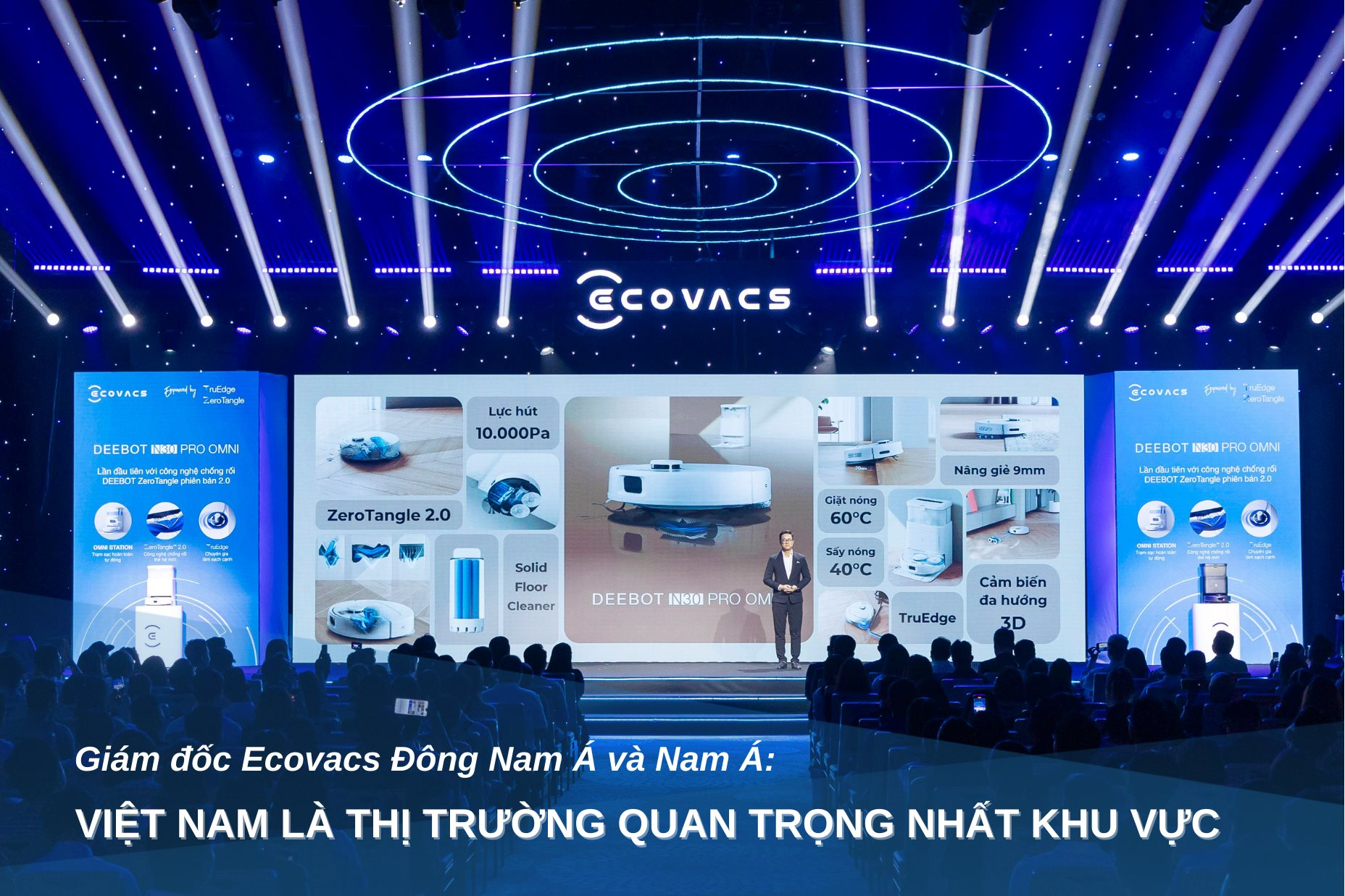 Giám đốc Ecovacs Đông Nam Á và Nam Á: Việt Nam là thị trường quan trọng nhất khu vực - Ảnh 1