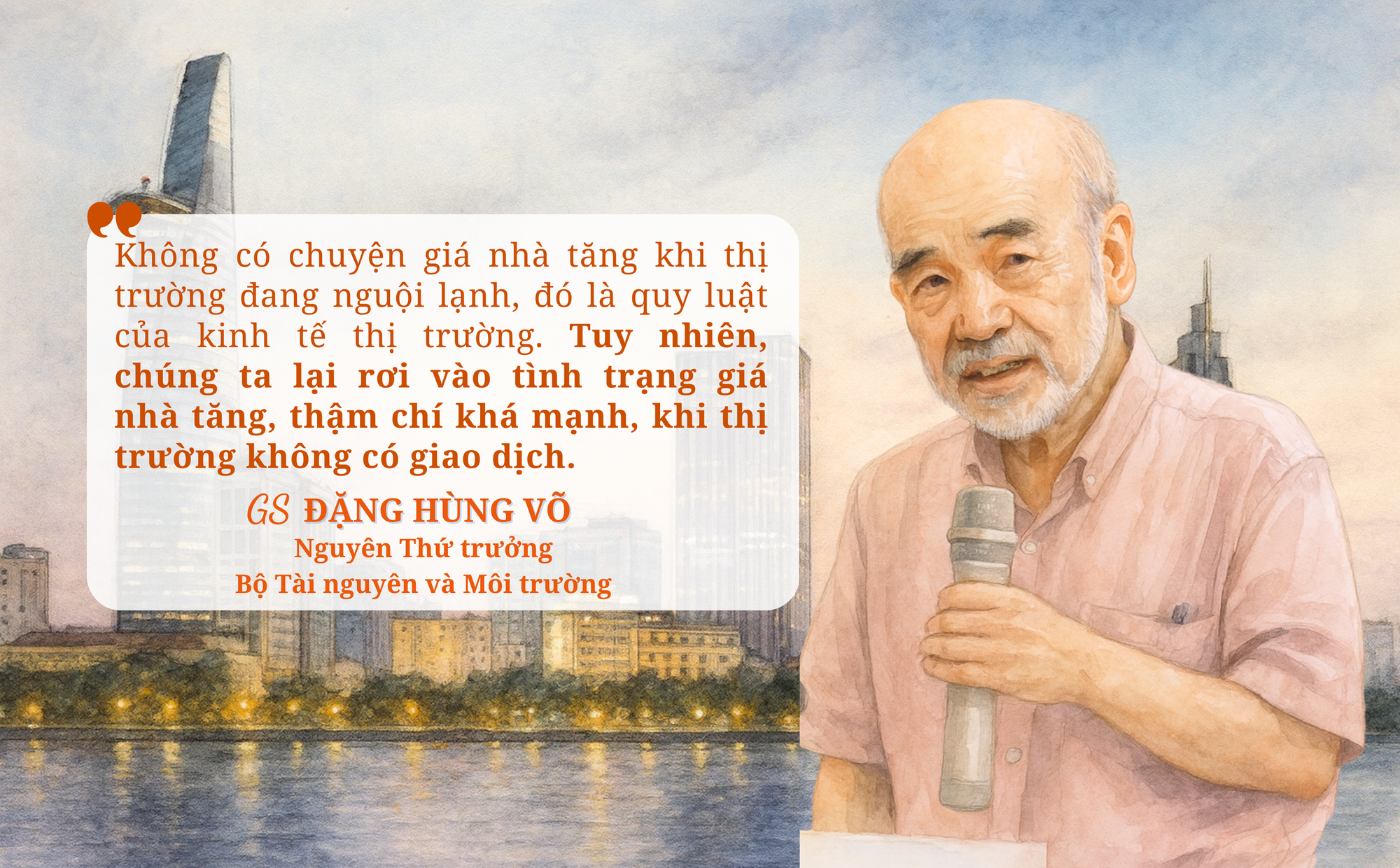 GS. Đặng Hùng Võ: Giá nhà tăng chủ yếu là “giá ảo”, nhiều người hiện nay muốn bán nhà cũng không bán được! - Ảnh 2