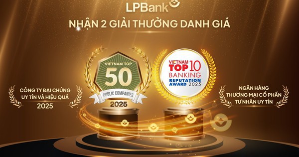 Tiếp đà tăng trưởng, LPBank thăng hạng trong hai giải thưởng uy tín năm 2025