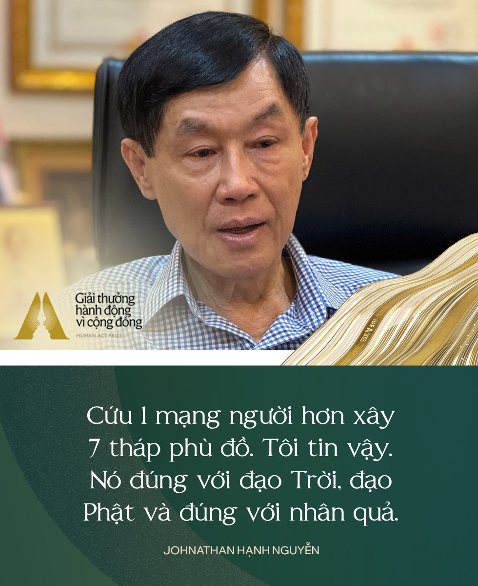 Tỷ phú Johnathan Hạnh Nguyễn: “Tôi đã hứa với Trời…” - Ảnh 5