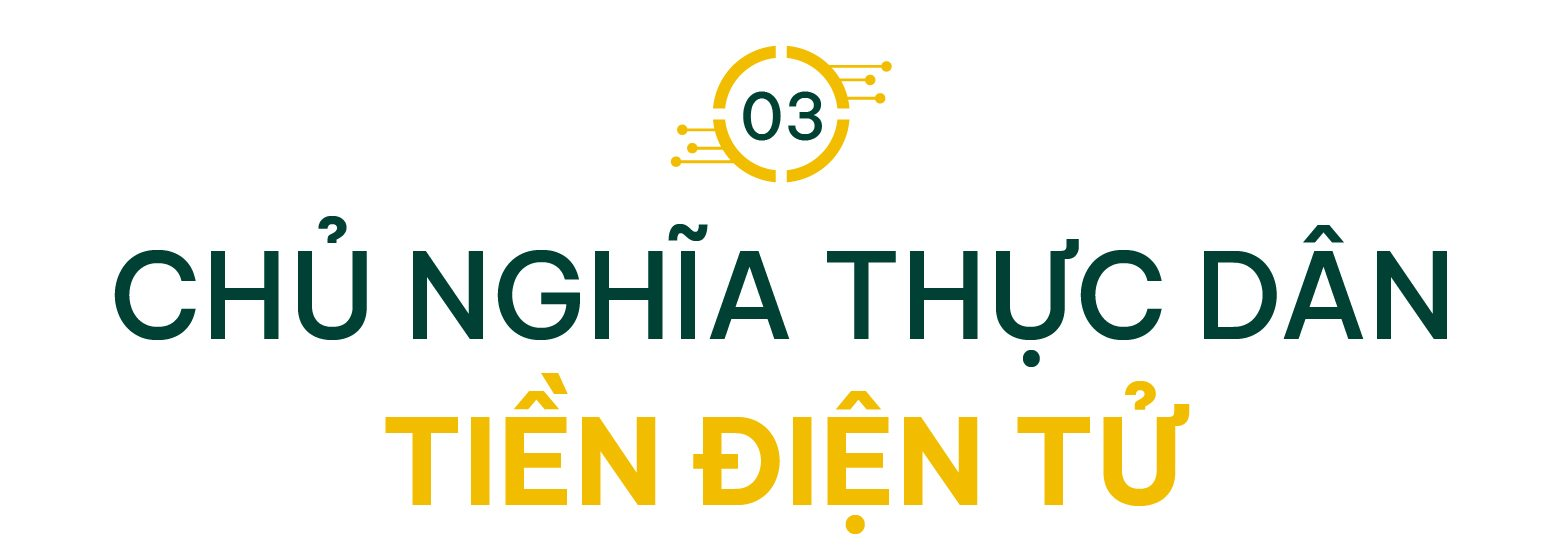 Lo sợ tiền để trong két bị “bay hơi" giá trị, quốc gia 10 triệu dân đời thường hóa bitcoin: Chuyên gia cảnh báo rủi ro từ “chủ nghĩa thực dân tiền số” - Ảnh 7