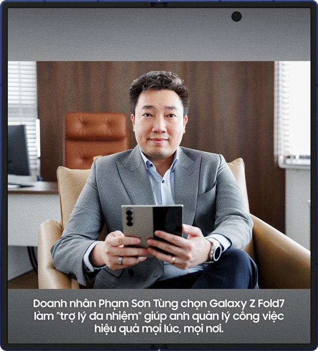 Unfold Club: Làm việc thông minh, quyết định nhanh - Bí quyết cùng Galaxy Z Fold7 của doanh nhân Phạm Sơn Tùng - Ảnh 1
