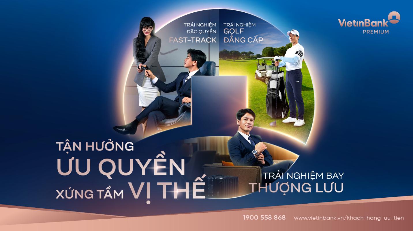 VietinBank Premium: nâng giá trị sống với những trải nghiệm xứng tầm - Ảnh 1