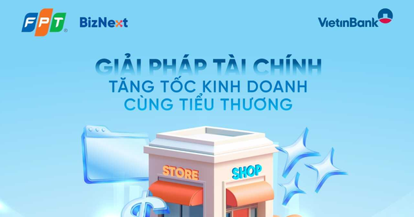 VietinBank và FPT tặng miễn phí trọn đời ứng dụng quản lý bán hàng trên điện thoại, tích hợp hóa đơn điện tử cho hộ kinh doanh