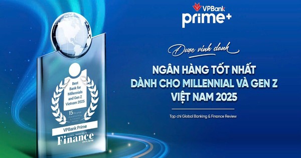 VPBank Prime được vinh danh Ngân hàng tốt nhất cho Millennial và Gen Z 2025