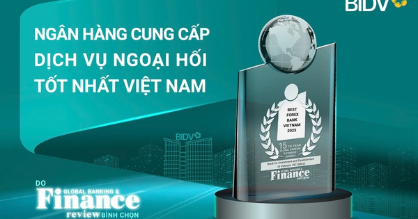 BIDV - Ngân hàng cung cấp dịch vụ ngoại hối tốt nhất Việt Nam