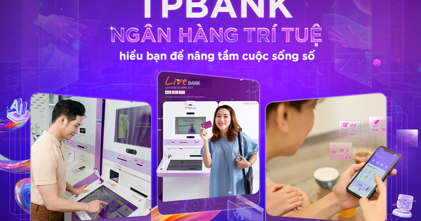 TPBank - ngân hàng trí tuệ hiểu bạn để nâng tầm cuộc sống số