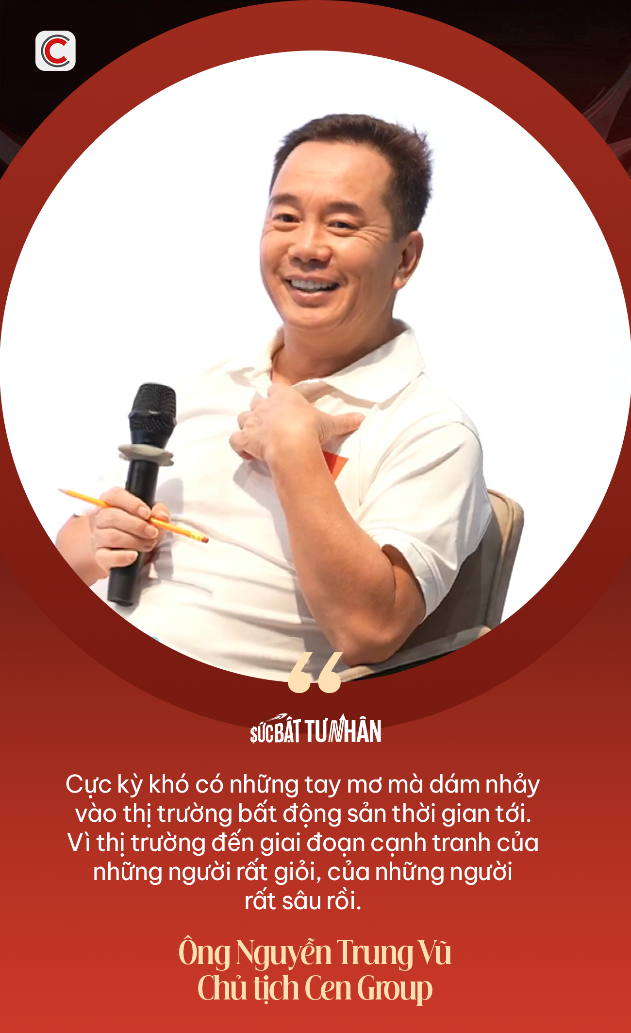 Chủ tịch Cen Group Nguyễn Trung Vũ: Thị trường bất động sản Việt Nam không có chuyện Evergrande hay Country Garden, nhưng khó có “tay mơ” nhảy vào thời gian tới - Ảnh 1