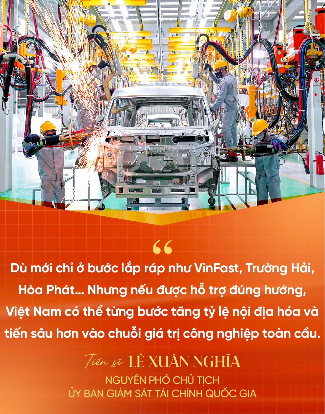 TS. Lê Xuân Nghĩa: VinFast, Trường Hải, Hòa Phát... đều đang mở đường, nhưng Việt Nam vẫn thiếu cú hích để công nghiệp hóa thật sự - Ảnh 7