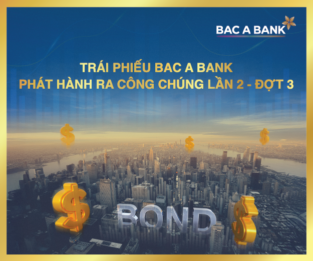 Sinh lời hiệu quả, chủ động dòng tiền với trái phiếu BAC A BANK - Ảnh 1