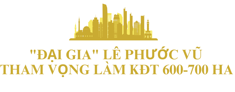 Hai "ông lớn" từng tuyên bố rút khỏi bất động sản nay quay lại: Bầu Đức bất ngờ tái xuất ở Gia Lai, "đại gia" Lê Phước Vũ tham vọng làm KĐT 600-700 ha ở Long Thành - Ảnh 3