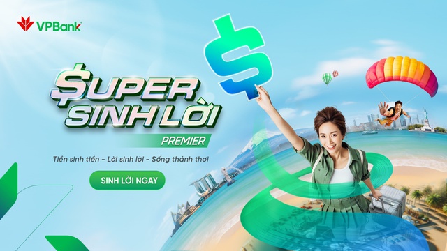 VPBank ra mắt phiên bản mới Super Sinh lời Premier - Ảnh 1