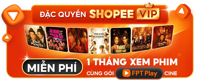 ShopeeVIP tung đặc quyền mới: Miễn phí một tháng xem phim trên FPT Play Cine - Ảnh 1