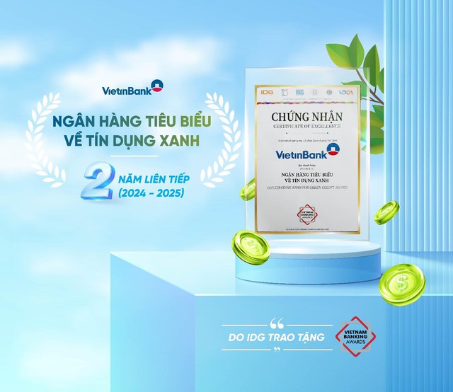 VietinBank 2 năm liên tiếp là “Ngân hàng tiêu biểu về Tín dụng Xanh” - Ảnh 1
