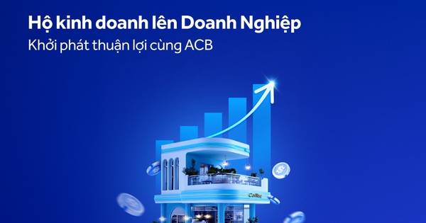 Từ vốn đến quản lý: ACB giúp hộ kinh doanh “lên đời” doanh nghiệp