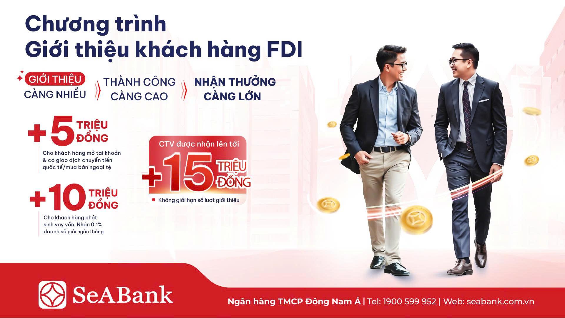 SeABank cung cấp giải pháp tài chính toàn diện, đồng hành cùng doanh nghiệp FDI - Ảnh 3