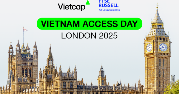 Khai phá tiềm năng thị trường chứng khoán Việt Nam cùng Vietcap và FTSE