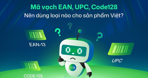 Mã vạch EAN, UPC, Code128: Nên dùng loại nào cho sản phẩm Việt?