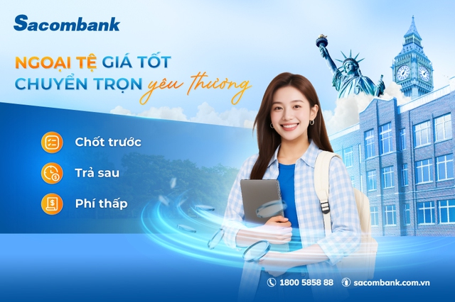 Chủ động nắm bắt tỷ giá – giải pháp tài chính thông minh từ Sacombank - Ảnh 1