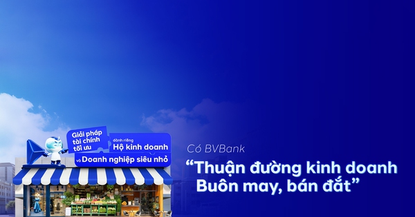 Trọn gói giải pháp dành cho hộ kinh doanh đến từ BVBank