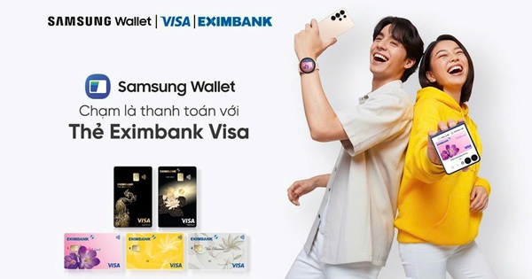 Thanh toán “một chạm” cùng Eximbank Visa trên Samsung Pay