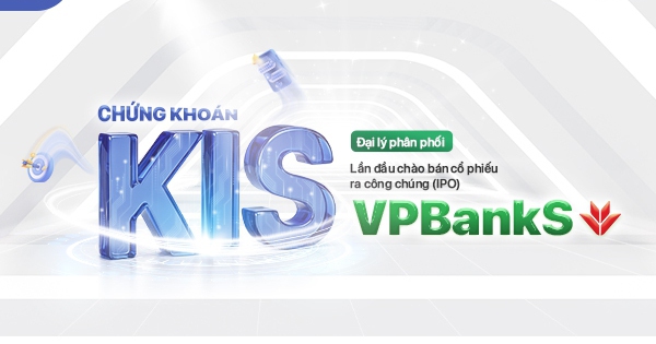Chứng khoán KIS là đại lý phân phối cổ phiếu IPO của VPBankS