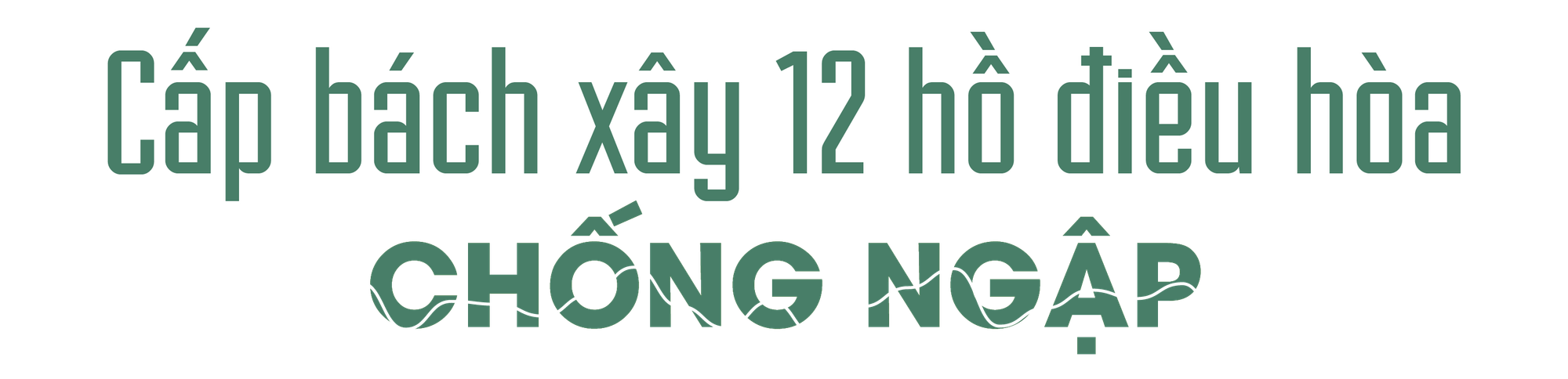 Hà Nội dốc lực 'giải cứu' hạ tầng, cấp bách xây 12 hồ điều hòa chống ngập - Ảnh 4