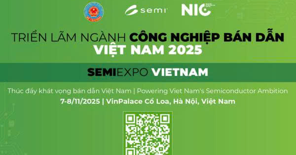 SEMIExpo Việt Nam 2025 sẵn sàng khởi động, thúc đẩy khát vọng bán dẫn