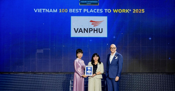 Văn Phú được vinh danh Top 100 nơi làm việc tốt nhất Việt Nam 2025