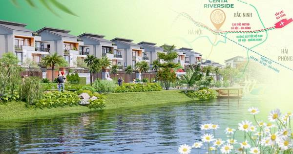 Biệt thự Centa Riverside - Cơ hội đón sóng hạ tầng Đông Bắc Hà Nội