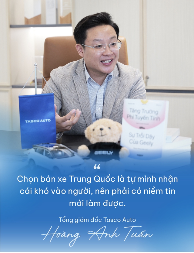 Tổng giám đốc Tasco Auto Hoàng Anh Tuấn: “Bắt tay Geely để bán xe Trung Quốc là tự nhận cái khó về mình, nhưng đáng để thử” - Ảnh 5