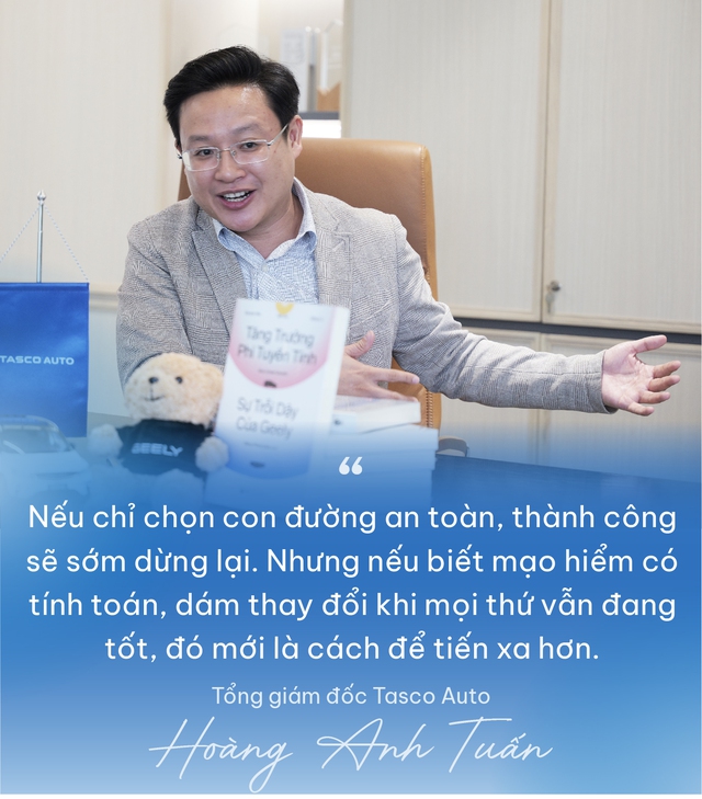 Tổng giám đốc Tasco Auto Hoàng Anh Tuấn: “Bắt tay Geely để bán xe Trung Quốc là tự nhận cái khó về mình, nhưng đáng để thử” - Ảnh 11