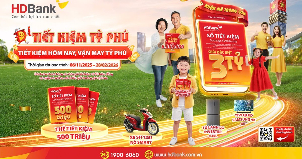 Gửi tiết kiệm HDBank với cơ hội trúng giải đặc biệt tới 3 tỉ đồng