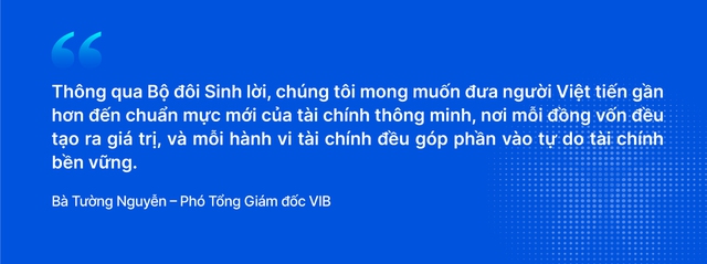 Chuyển đổi "tiền ngủ" thành "tiền tự vận động": Cách VIB thay đổi tư duy về tiền nhàn rỗi của triệu người dùng Việt - Ảnh 6
