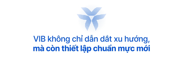 Chuyển đổi "tiền ngủ" thành "tiền tự vận động": Cách VIB thay đổi tư duy về tiền nhàn rỗi của triệu người dùng Việt - Ảnh 13