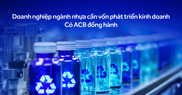 Tại sao tăng trưởng FDI, ngành nhựa lại được hưởng lợi?