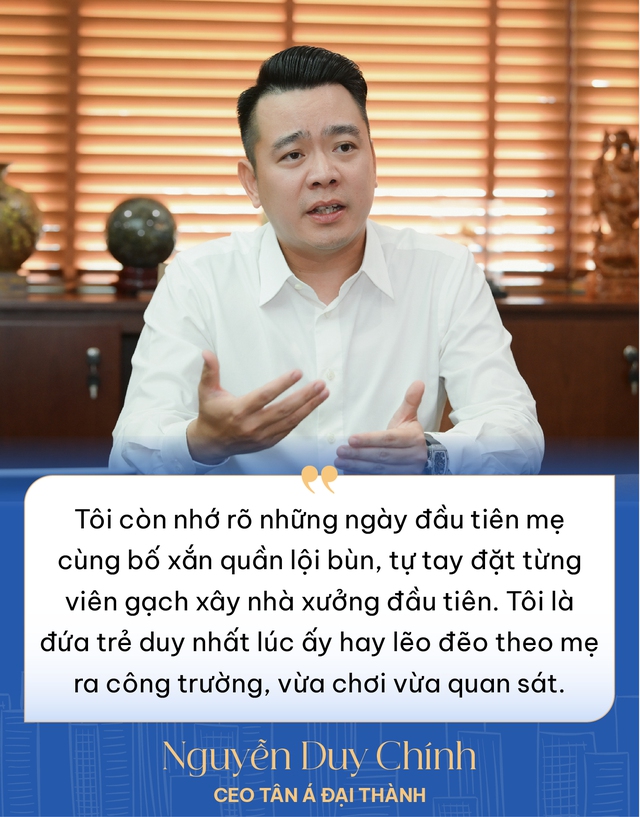 Tổng giám đốc Tân Á Đại Thành: Từ cậu bé 8 tuổi lẽo đẽo theo mẹ lội bùn xây nhà xưởng đến CEO tranh luận “nảy lửa” với Chủ tịch khi quyết giữ sản xuất là trụ cột dù bất động sản đang rất “nóng” - Ảnh 2