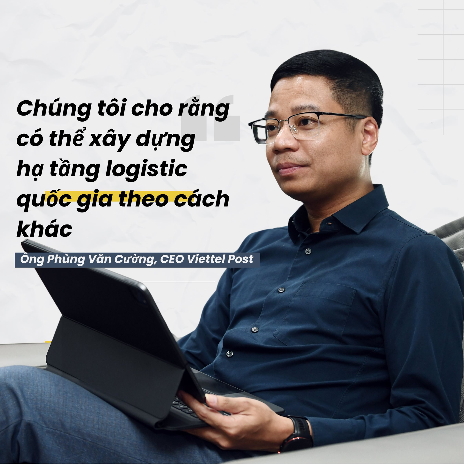 CEO Viettel Post kỳ vọng 100 triệu người Việt Nam cùng làm logistics - Ảnh 2