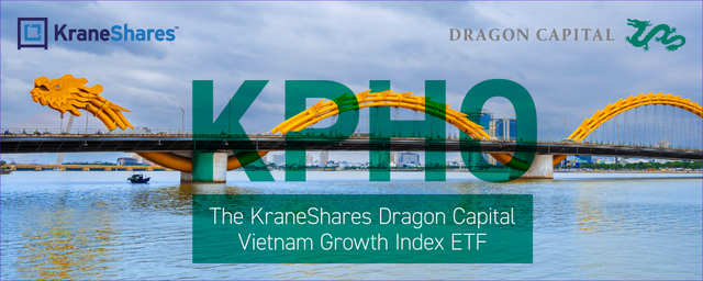 Quỹ ETF KraneShares Dragon Capital Vietnam Growth Index chính thức niêm yết trên NYSE - Ảnh 1