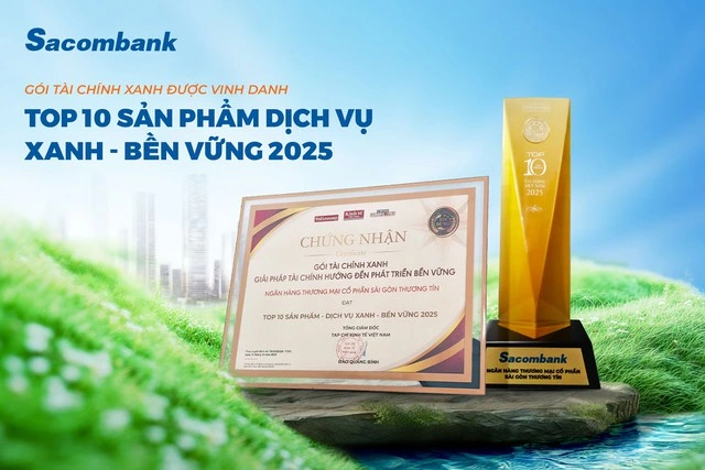 Gói Tài chính Xanh Sacombank vào Top 10 Sản phẩm - Dịch vụ Xanh & Bền vững - Ảnh 1
