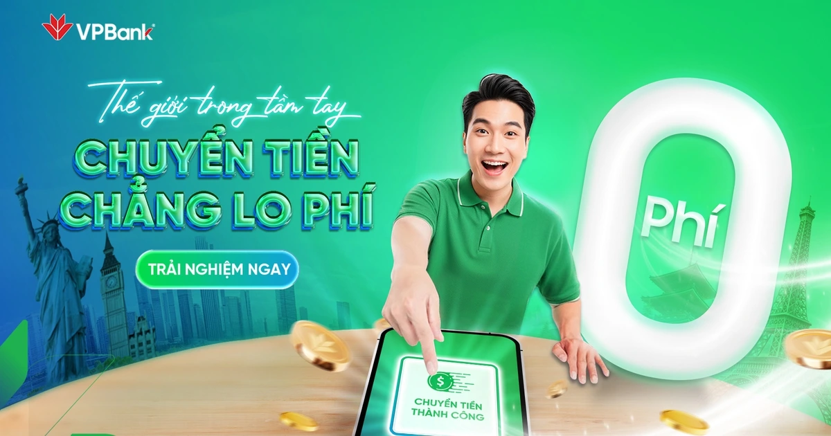 VPBank miễn phí chuyển tiền quốc tế, mở rộng trải nghiệm giao dịch toàn cầu