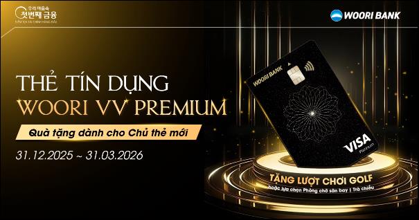 Woori Bank triển khai ưu đãi ra mắt thẻ tín dụng cao cấp với loạt quà tặng trải nghiệm - Ảnh 1