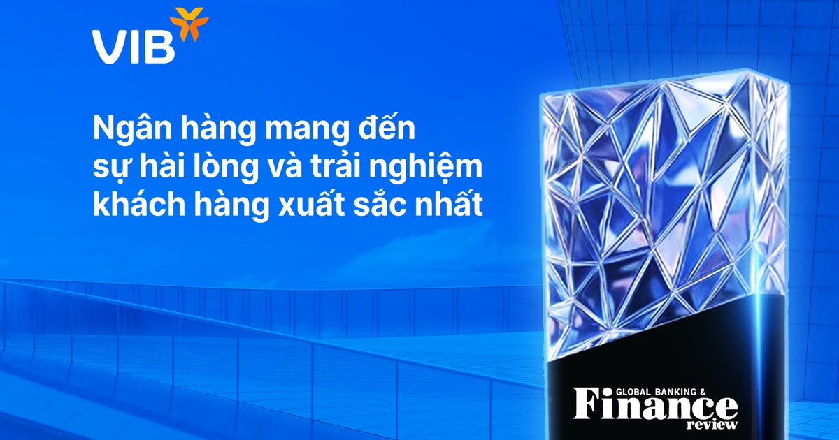 VIB - Nơi trải nghiệm trở thành chiến lược tăng trưởng dài hạn