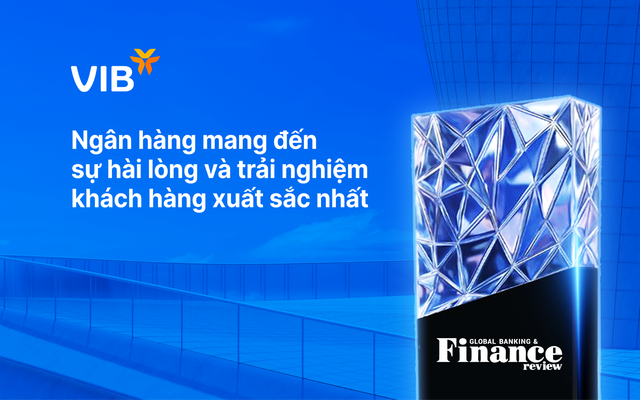 VIB - Nơi trải nghiệm trở thành chiến lược tăng trưởng dài hạn - Ảnh 1