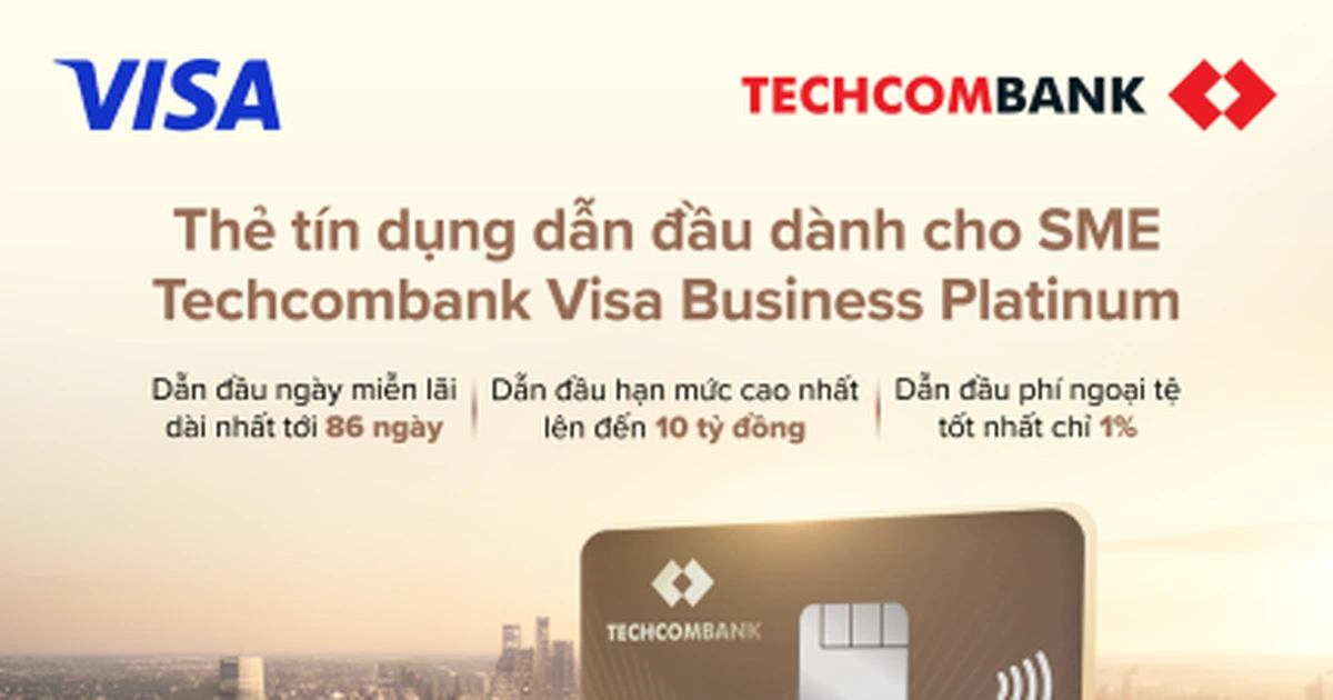 Techcombank Visa Business Platinum: miễn lãi tới 86 lãi ngày, hạn mức đến 10 tỉ đồng