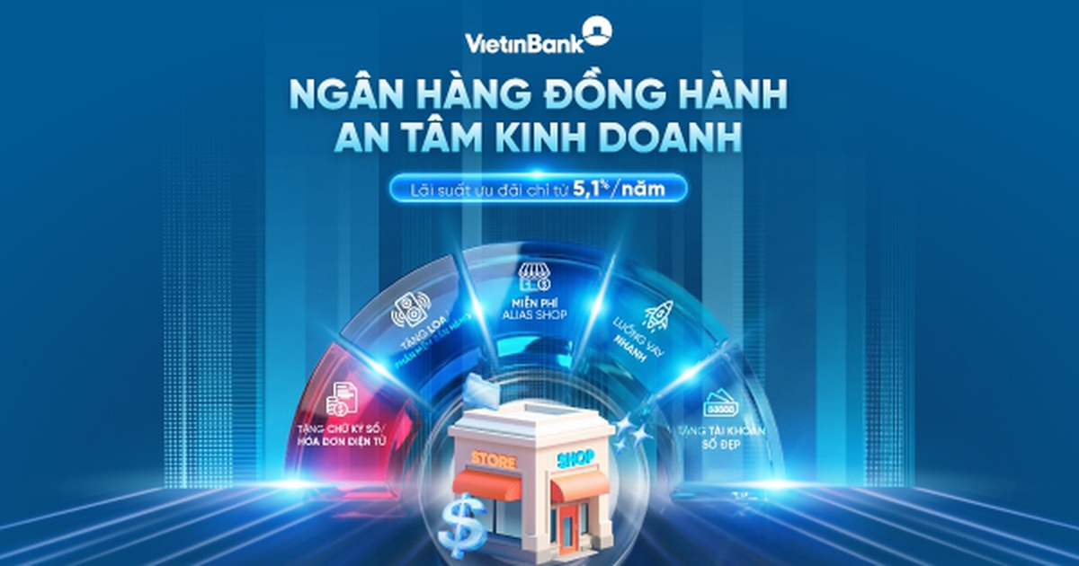 VietinBank triển khai gói vay ưu đãi cho khách hàng kinh doanh từ 5,1%/năm