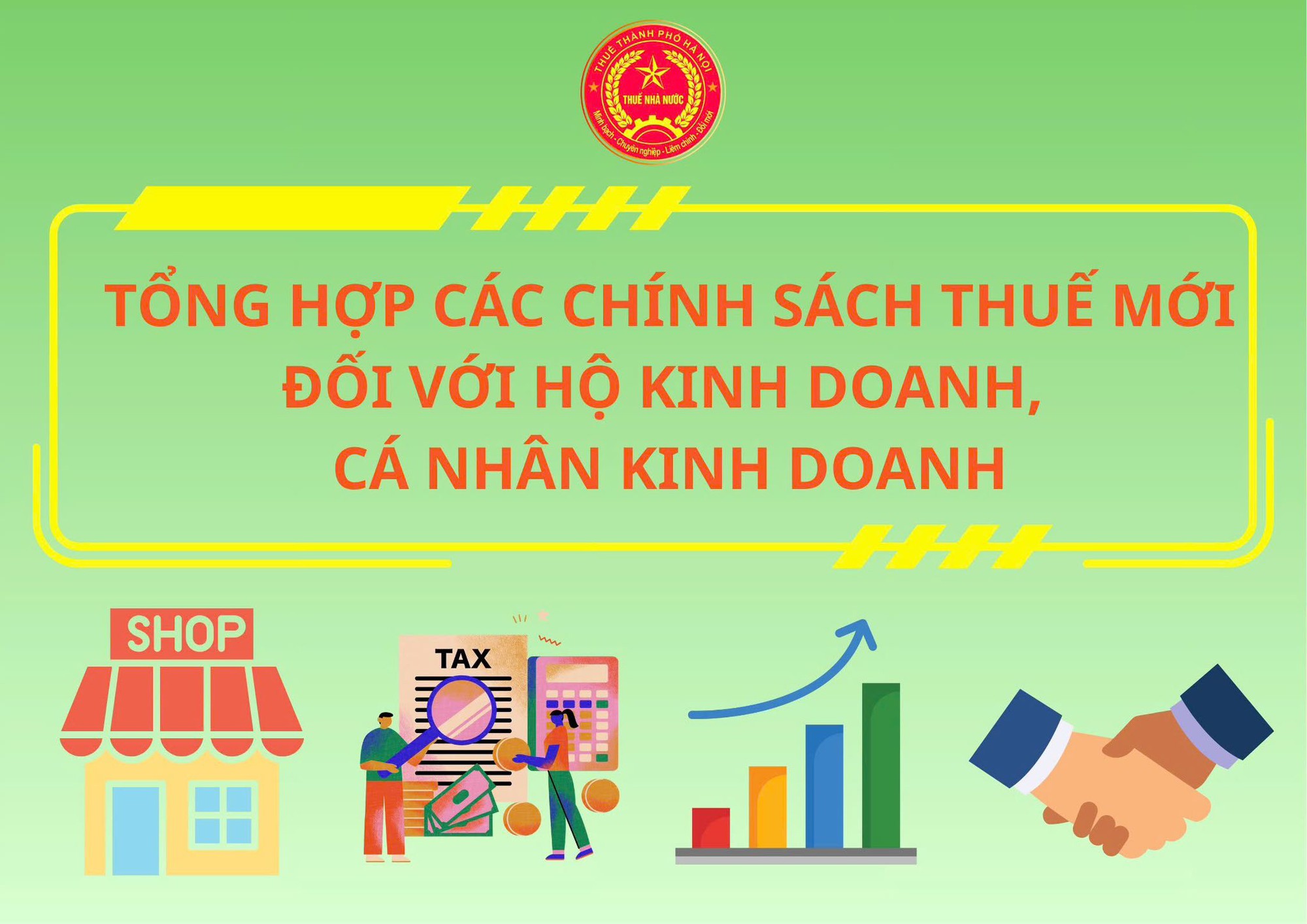 Thuế TP Hà Nội thông tin về tất tần tật chính sách thuế mới hộ kinh doanh, cá nhân kinh doanh cần biết - Ảnh 1