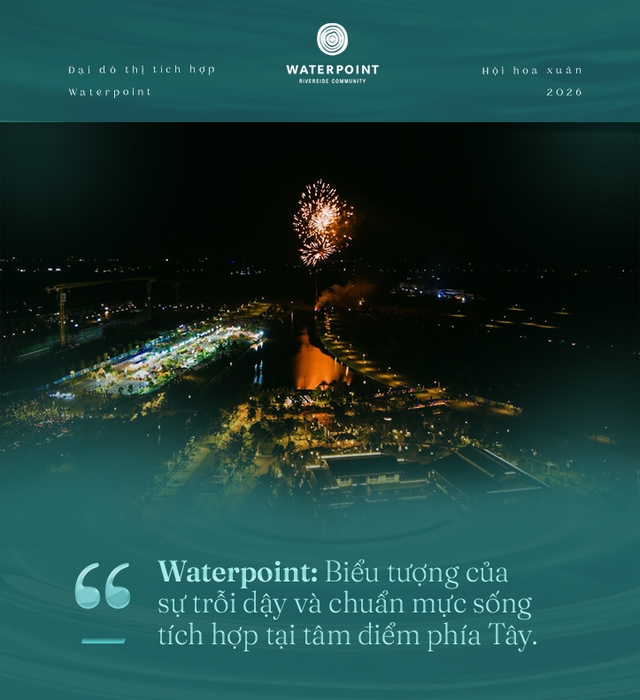 Đại đô thị tích hợp Waterpoint: Nơi chuẩn sống được xây bằng trải nghiệm và cộng đồng - Ảnh 5